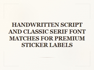Elegant Handwritten Scripts Paired with Classic Serifs